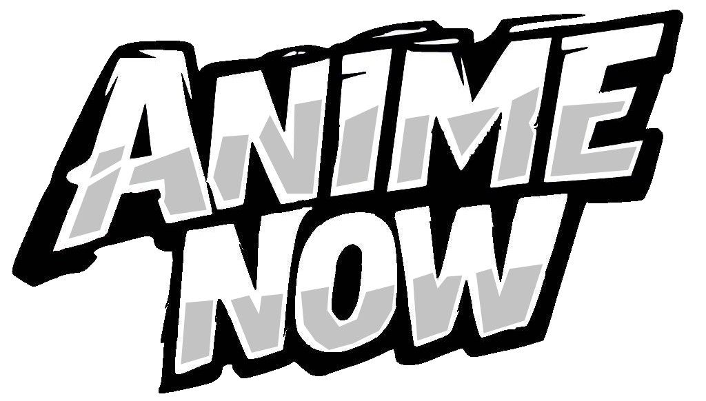Anime Now